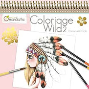 Colouring Book Wild 2 Avenue Mandarine - Creatività per tutta la famiglia